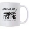I Only Care About Fishing... Coffee/Tea Cup - 11 oz