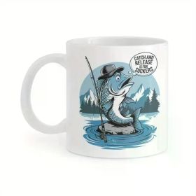 "Catch and Release"... Coffee Mug - 11 oz