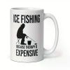 Ice Fishing, Because Therapy is Expensive... Coffee/Tea Cup - 11 oz