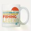 Dad - Father - Husband... Fishing Legend - 11 oz Ceramic Coffee/Tea Cup