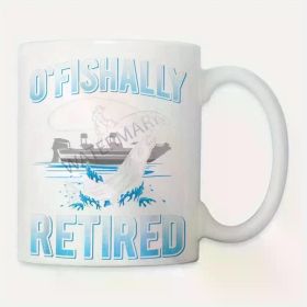 "Ofishally Retired"... Coffee Mug - 11 oz