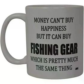 "Money Can't Buy Happiness".. Coffee Mug - 11 oz