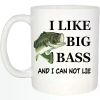 "I Like Big Bass"... Coffee Mug - 11 oz