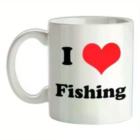 I Love Fishing (Simple Design)... Coffee/Tea Cup - 11 oz