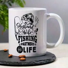 Husband & Wife Fishing Partners for Life... Coffee/Tea Cup - 11 oz