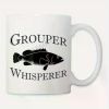 Grouper Whisperer... Coffee/Tea Cup - 11 oz