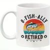 O-Fish-Ally Retired... Coffee/Tea Cup - 11 oz