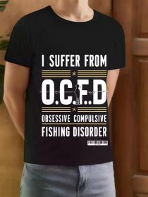 "Men Suffer from OCFD"... Fishing Black T-Shirt (S - 3XL) (Color: Black, Size: S)